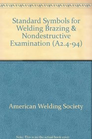 Standard Symbols for Welding Brazing & Nondestructive Examination (A2.4-94)