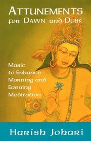 Attunements for Dawn and Dusk: Music to Enhance Morning & Evening Meditation