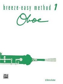 Oboe: Breeze-Easy Method 1 (Breeze Easy Method Series)