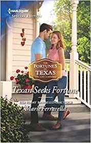 Texan Seeks Fortune (Fortunes of Texas: The Lost Fortunes, Bk 3) (Harlequin Special Edition, No 2677)