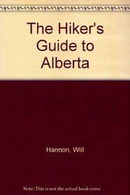 Hiker's Guide to Alberta