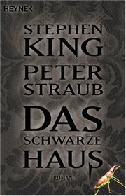 Das Schwarze Haus (The Black House: Talisman, Bk 2) (German Edition)