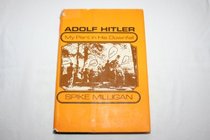 Adolf Hitler: My Part in His Downfall