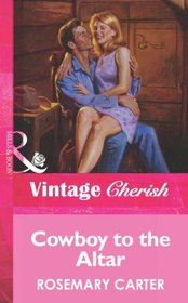 Cowboy To The Altar (Romance)