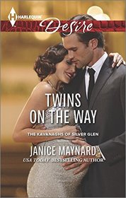 Twins on the Way (Kavanaghs of Silver Glen, Bk 4) (Harlequin Desire, No 2367)