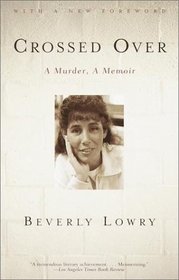 Crossed Over : A Murder, A Memoir