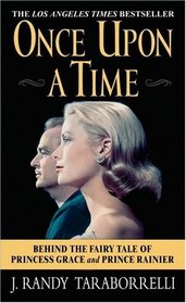 Once Upon a Time : Behind the Fairy Tale of Princess Grace and Prince Rainier