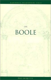 On Boole (Wadsworth Philosophers Series)