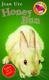 Honey Bun (We Love Animals)