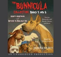 The Bunnicula Collection: Books 4-5: Nighty-Nightmare; Return to Howliday Inn