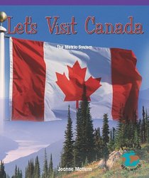 Let's Visit Canada: The Metric System (Math for the Real World)