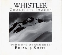 Whistler, Changing Images