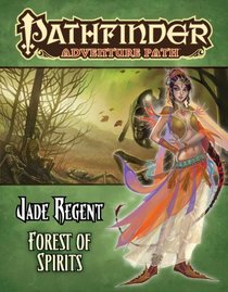 Pathfinder Adventure Path: Jade Regent Part 4 - Forest of Spirits
