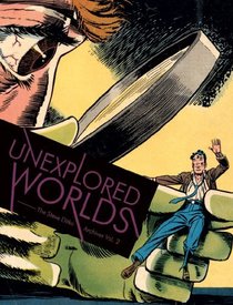 Unexplored Worlds: The Steve Ditko Archives (Vol. 2)  (The Steve Ditko Archives)