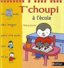T Choupi A L'Ecole (French Edition)