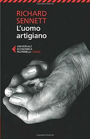 L'uomo artigiano (Italian Edition)
