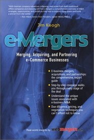 e-Mergers: Merging, Acquiring and Partnering e-Commerce Businesses