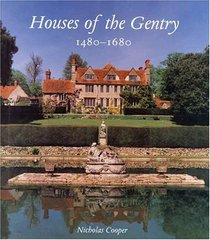 Houses of the Gentry 1480-1680 (Paul Mellon Centre for Studies in Britis)