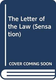 The Letter of the Law (Sensation)