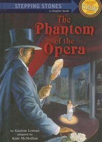 Phantom of the Opera (Stepping Stone Book Classics (Library))