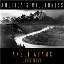 Americas Wilderness: The Photographs of Ansel Adams