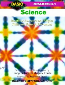 Science: Inventive Exercises to Sharpen Skills and Raise Achievement (Basic, Not Boring  K to 1)