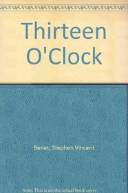 Thirteen O'Clock