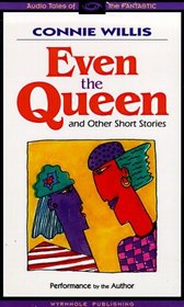 Even the Queen and Other Short Stories (Audio Cassette) (Abridged)