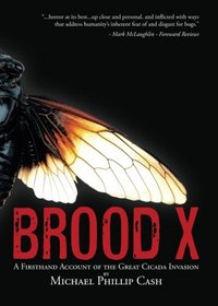 Brood X: A Firsthand Account of the Great Cicada Invasion