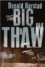 The Big Thaw (Carl Houseman, Bk 3) (Large Print)