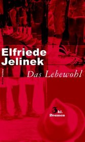 Das Lebewohl: 3 kl. Dramen (German Edition)