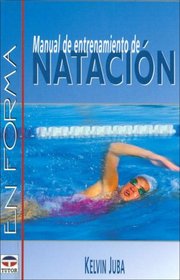 Manual de entrenamiento de natacion / Swimming for Fitness