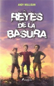 Reyes de la basura / Kings of garbage (Spanish Edition)