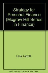 Strategy for Personal Finance (Mcgraw Hill Series in Finance)
