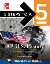 5 Steps to a 5 AP U.S. History, 2014 Edition (5 Steps to a 5 on the Advanced Placement Examinations Series)