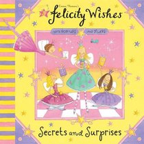 Secrets and Surprises (Felicity Wishes)