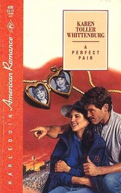A Perfect Pair (Harlequin American Romance, No 400)