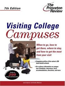 Visiting College Campuses, 7th Edition (Princeton Review Series)