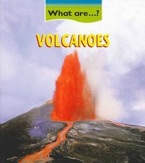 Volcanoes (What Are...?) (What Are...?) (What Are...?)