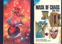 The Star Virus / Mask of Chaos