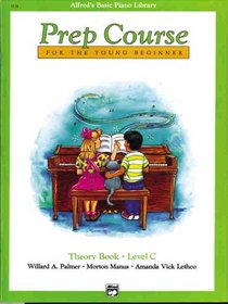 Alfred's Basic Piano Prep Course for the Young Beginner: Theory Book, Level C (Alfred's Basic Piano Library)