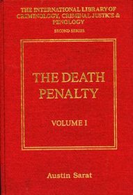 The Death Penalty: (The International Library of Criminology, Criminal Justice & Penology)