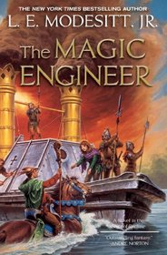 The Magic Engineer (Saga of Recluce, Bk 3)