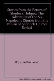 Stories from the Return of Sherlock Holmes (Stories from the Return of Sherlock Holmes Series)