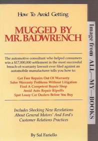 How to avoid getting mugged by Mr. Badwrench