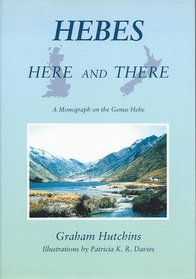 Hebes here and there; a monograph on the Genus Hebe.