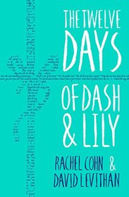 The Twelve Days of Dash and Lily (Dash and Lily, Bk 2)