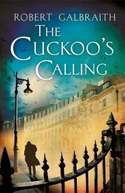 The Cuckoo's Calling (Cormoran Strike, Bk 1)