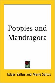 Poppies and Mandragora