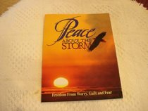 Peace Above the Storm: Freedom from Worry Guilt and Fear